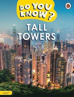Do You Know? Level 1 - Tall Towers