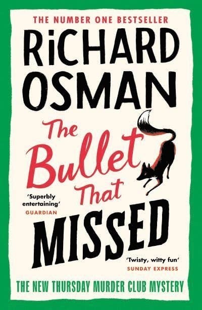 The Bullet That Missed : (The Thursday Murder Club 3)