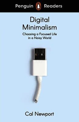 Penguin Readers Level 7: Digital Minimalism (ELT Graded Reader)