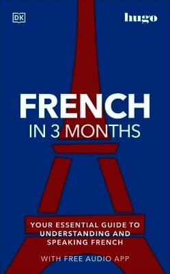 French in 3 Months with Free Audio App