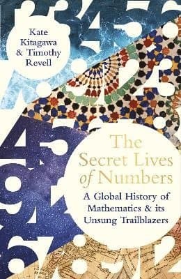 The Secret Lives of Numbers