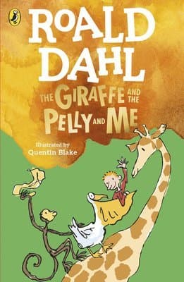 Giraffe and the Pelly and Me