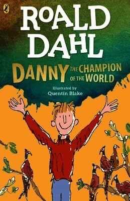 Omslag till boken Danny the Champion of the World av Roald Dahl