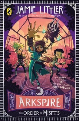 Arkspire 2: The Order of Misfits