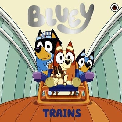 Omslag till boken Bluey: Trains av Bluey