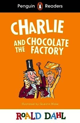 Penguin Readers Level 3: Roald Dahl Charlie and the Chocolate Factory (ELT Graded Reader)