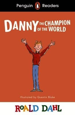 Penguin Readers Level 4: Roald Dahl Danny the Champion of the World (ELT Graded Reader)