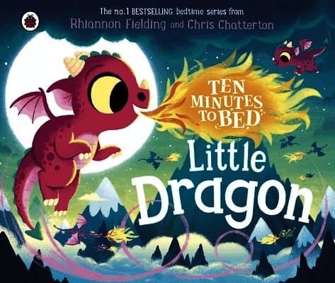 Ten Minutes to Bed: Little Dragon