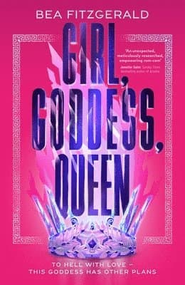 Girl, Goddess, Queen : A Hades and Persephone fantasy romance from a growing TikTok superstar