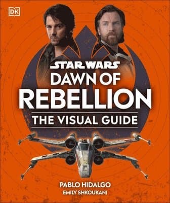 Omslag till boken Star Wars Dawn of Rebellion The Visual Guide av DK