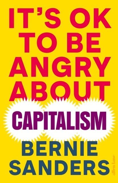Omslag till boken It's OK to be Angry About Capitalism av Bernie Sanders