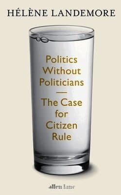 Politics Without Politicians