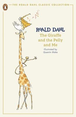 Omslag till boken Giraffe and the Pelly and Me av Roald Dahl