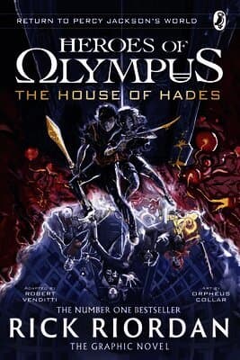 House of Hades: The Graphic Novel (Heroes of Olympus Book 4)