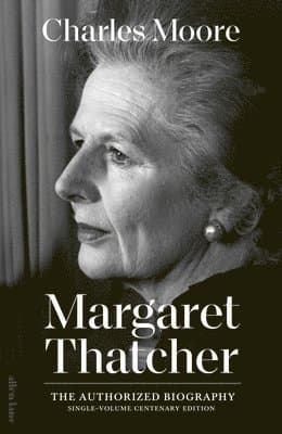 Omslag till boken Margaret Thatcher av Charles Moore