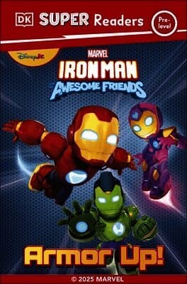 DK Super Reader Pre-Level Marvel Iron Man and His Awesome Friends Armour Up!