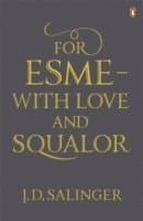 For Esmé - with Love and Squalor