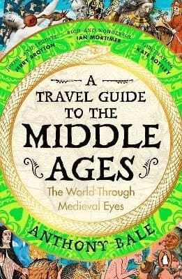 Travel Guide to the Middle Ages