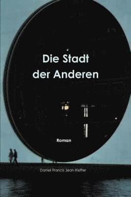 Stadt der Anderen