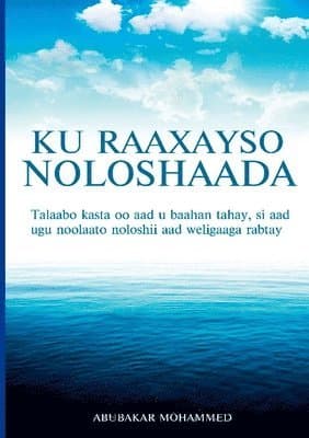 Ku Raaxeyso Noloshaada