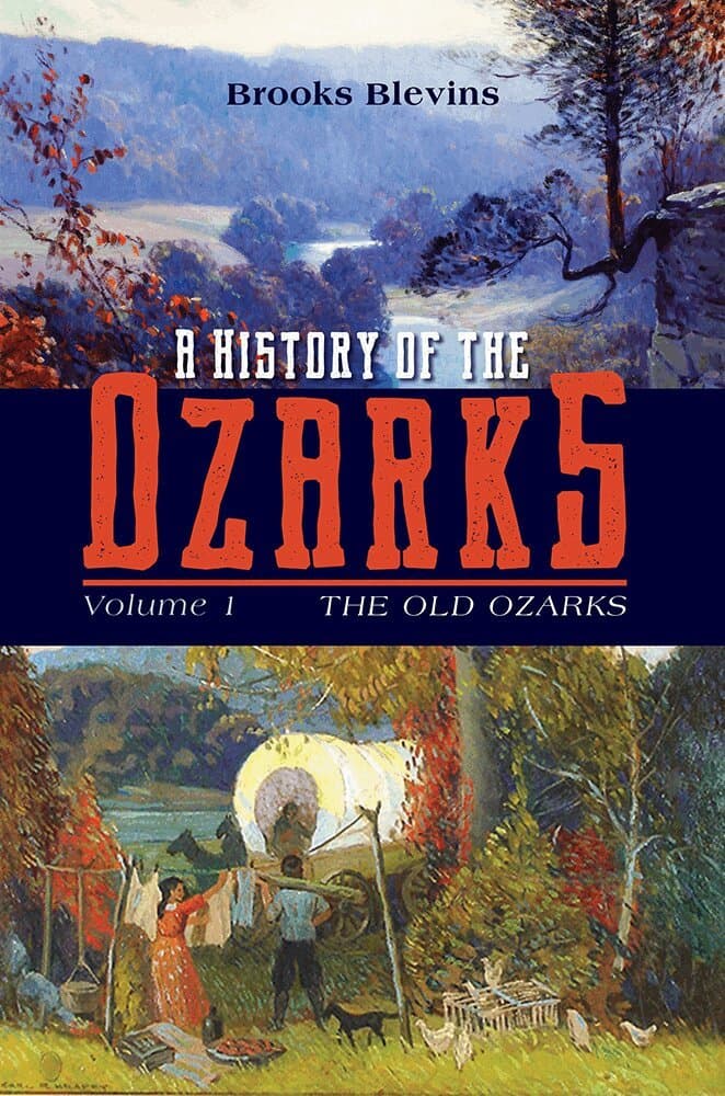 History of the Ozarks, Volume 1 Volume 1