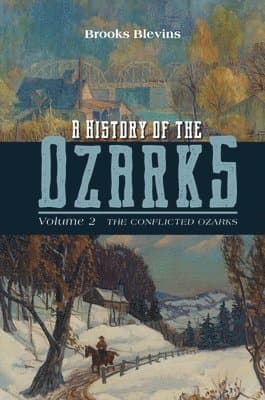 History of the Ozarks, Volume 2