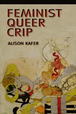 Feminist, Queer, Crip