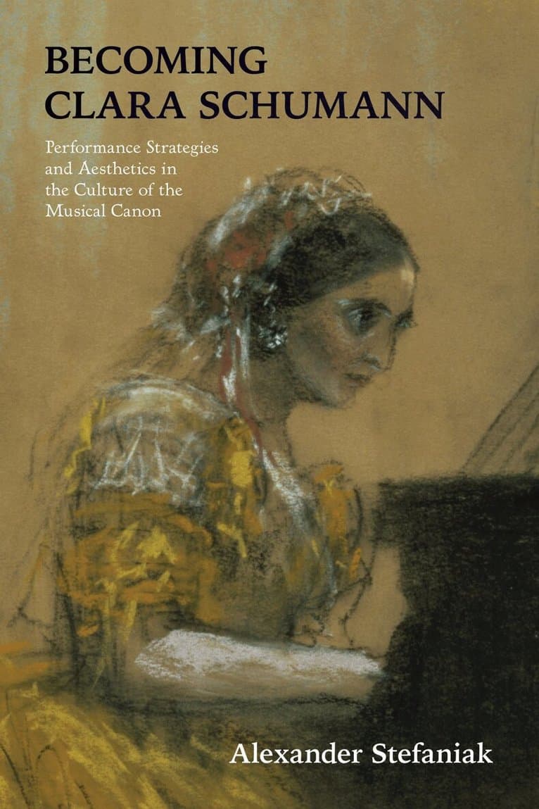 Becoming Clara Schumann