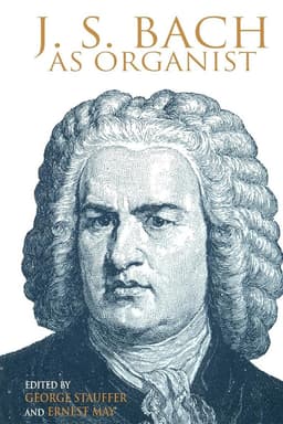 J. S. Bach As Organist