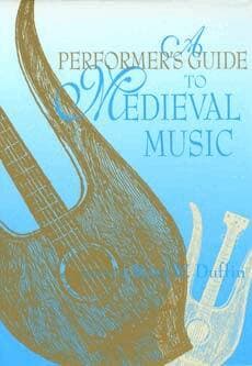 Performer's Guide to Medieval Music