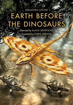 Earth Before the Dinosaurs