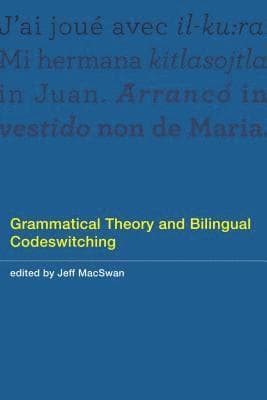 Grammatical Theory and Bilingual Codeswitching