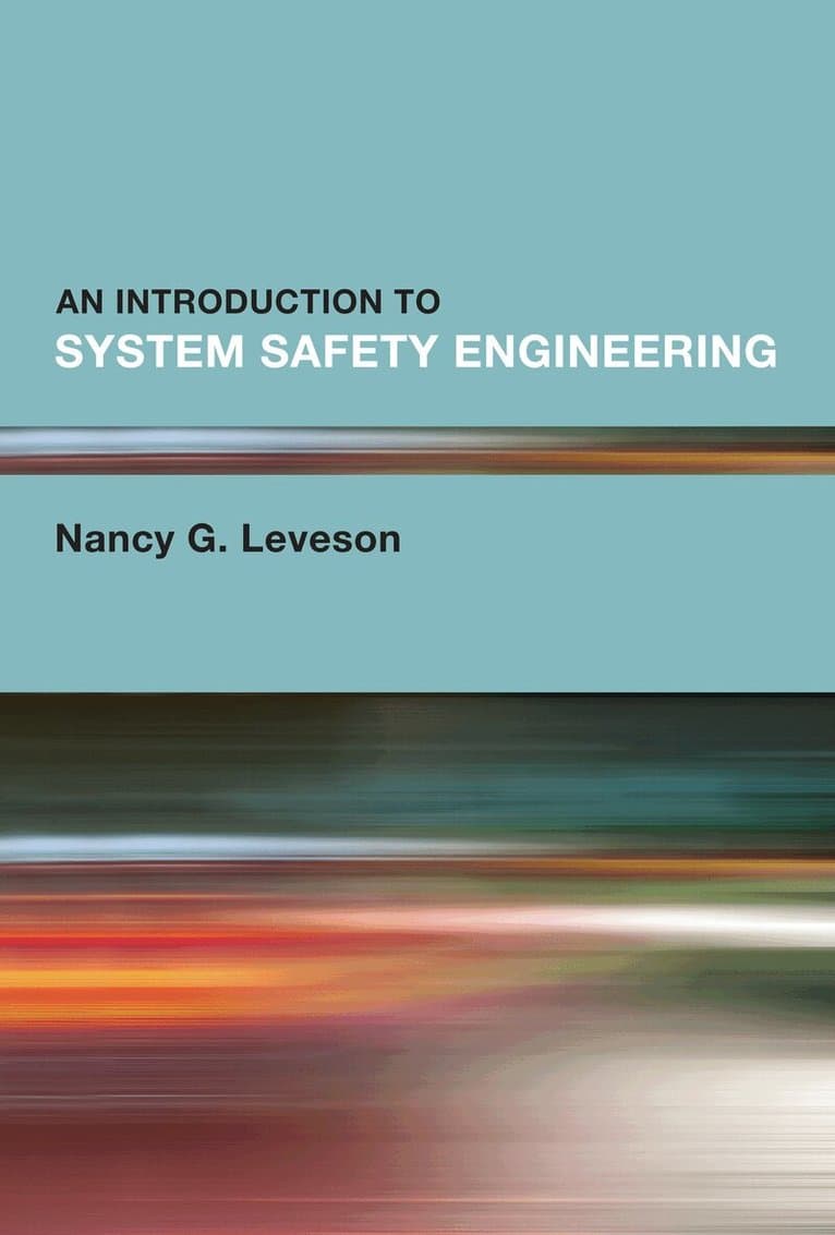 Introduction to System Safety Engineering, An