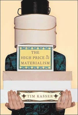 High Price of Materialism