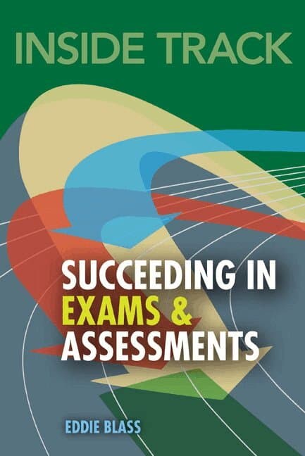 Inside Track to Succeeding in Exams and Assessments