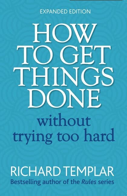 How to Get Things Done Without Trying Too Hard