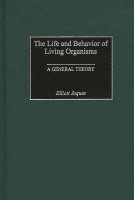 Life and Behavior of Living Organisms