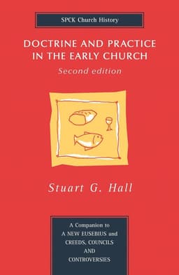 Doctrine and Practice in the Early Church