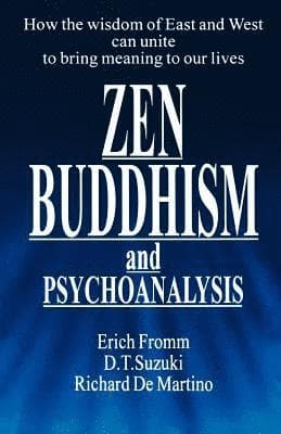 Zen Buddhism and Psychoanalysis