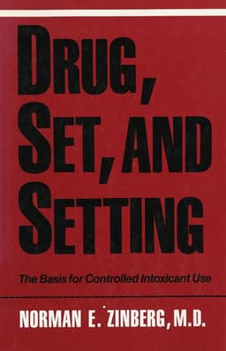 Drug, Set, and Setting