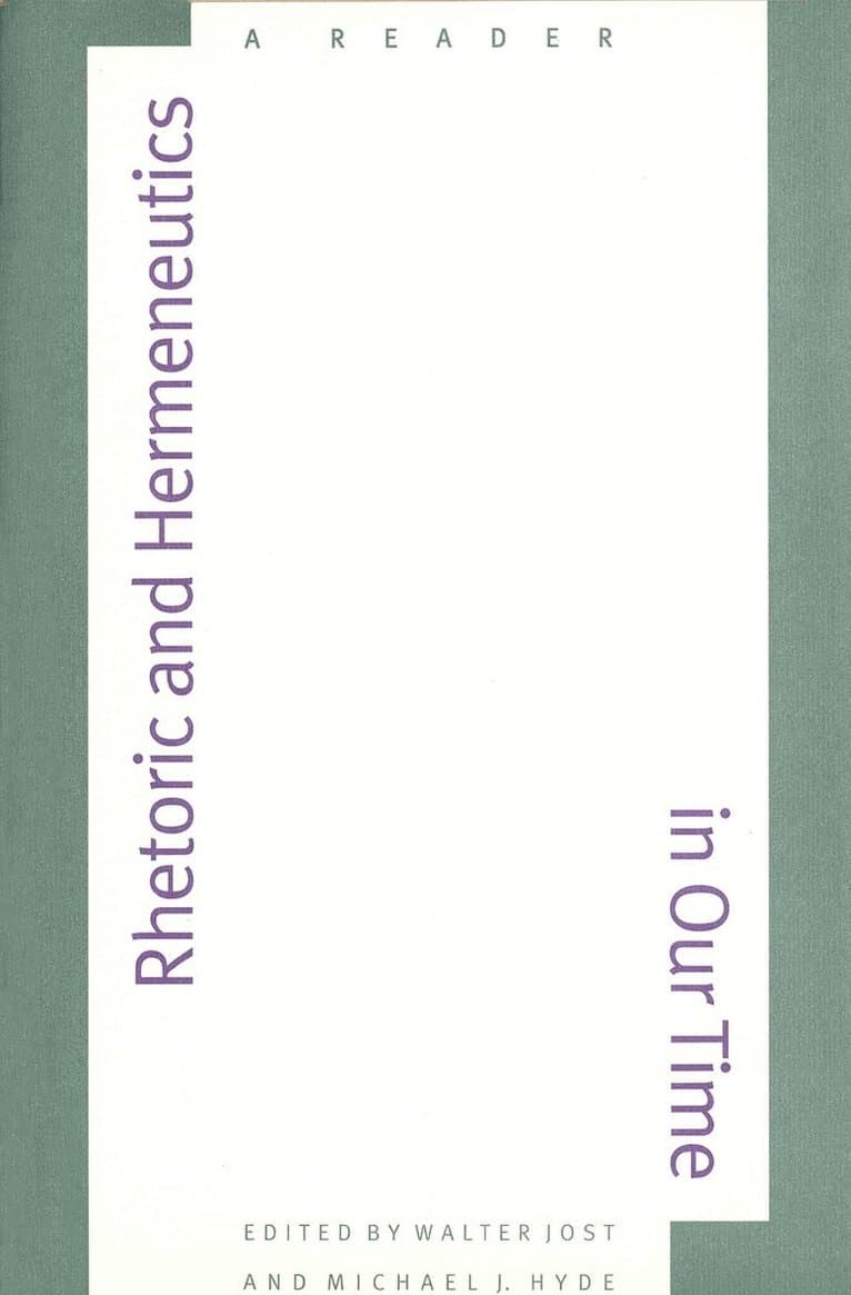 Rhetoric and Hermeneutics in Our Time