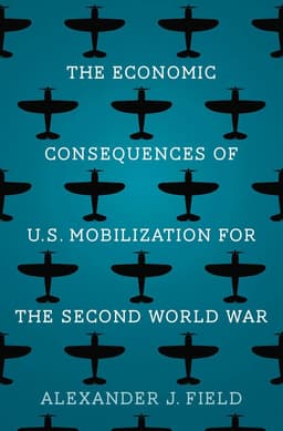 Economic Consequences of U.S. Mobilization for the Second World War
