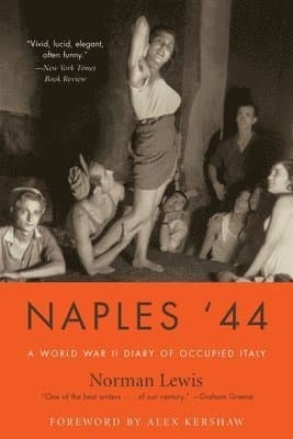 Naples '44: A World War II Diary of Occupied Italy