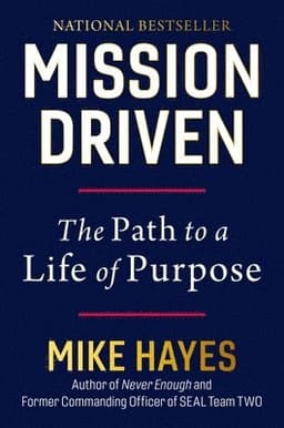 Mission Driven: The Path to a Life of Purpose