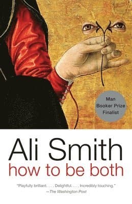 Omslag till boken How to Be Both av Ali Smith