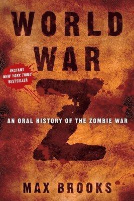 World War Z: An Oral History of the Zombie War