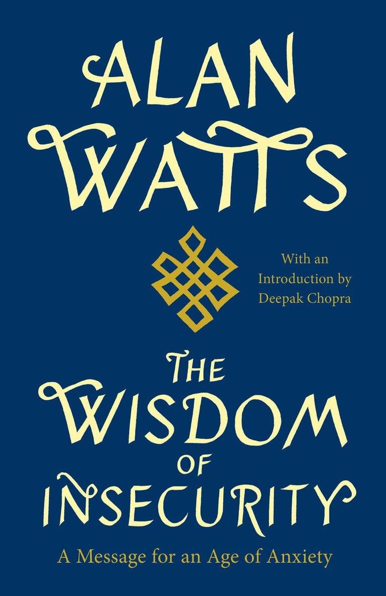 Wisdom of Insecurity