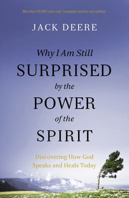 Why I Am Still Surprised by the Power of the Spirit