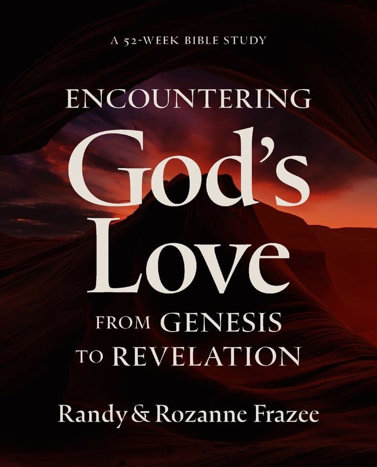 Encountering God's Love from Genesis to Revelation