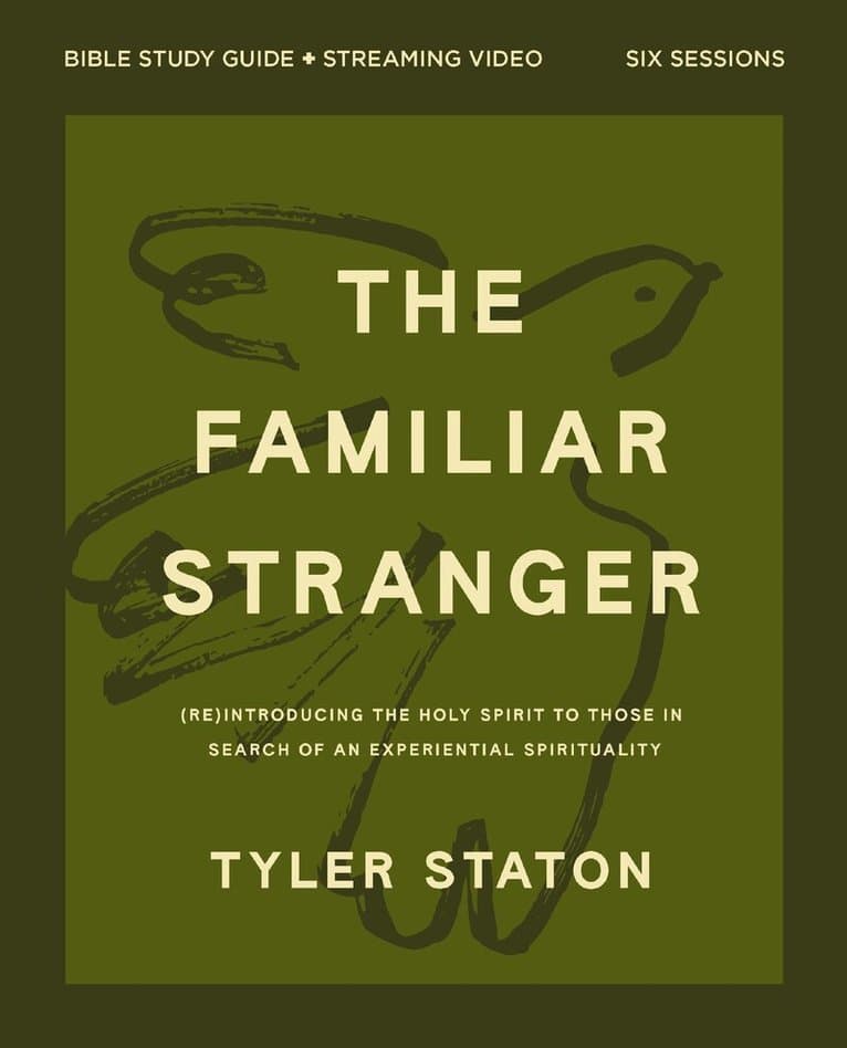 Familiar Stranger Bible Study Guide plus Streaming Video